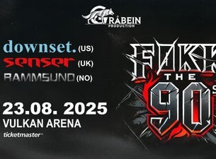 Føkk the 90s - Downset, Senser & Rammsund