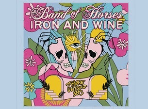 Band of Horses & Iron and Wine