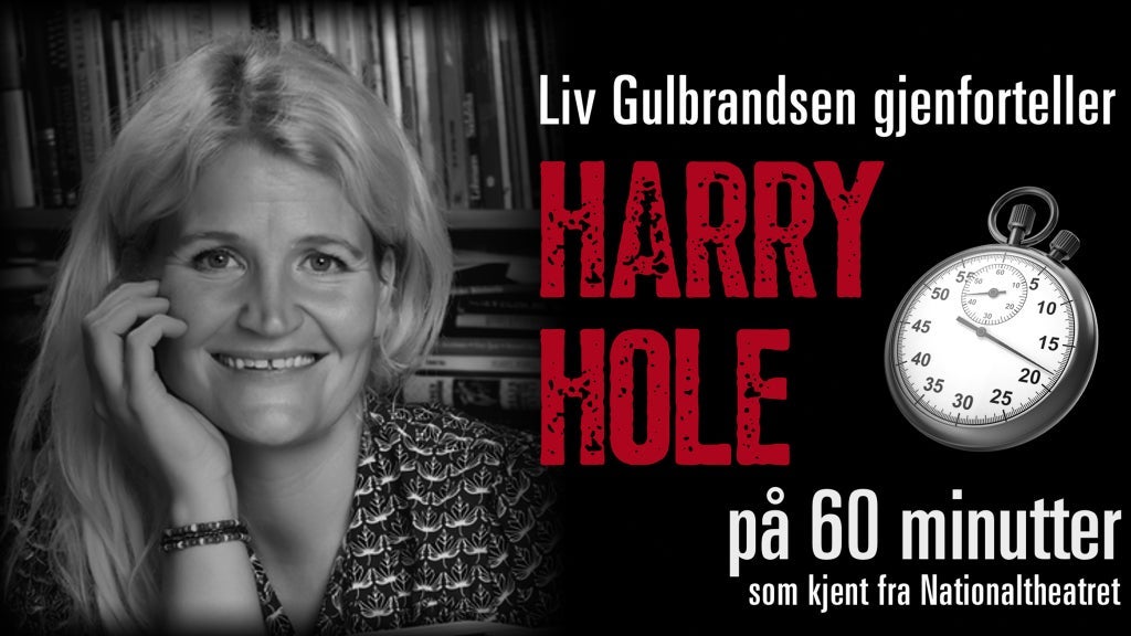 Harry Hole på 60 minutter - av og med Liv Gulbrandsen
