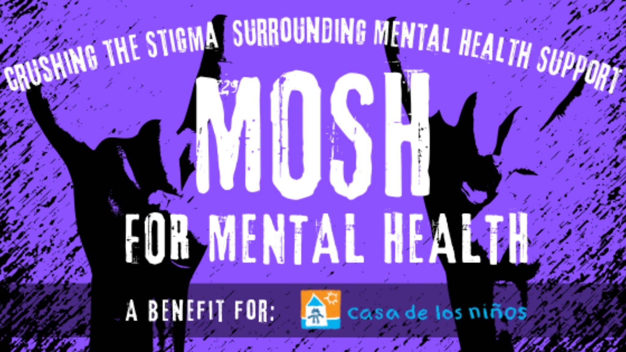 Mosh for Mental Health: A Benefit For Casa De Los Ninos @ 191 Toole at 191 Toole – Tucson, AZ