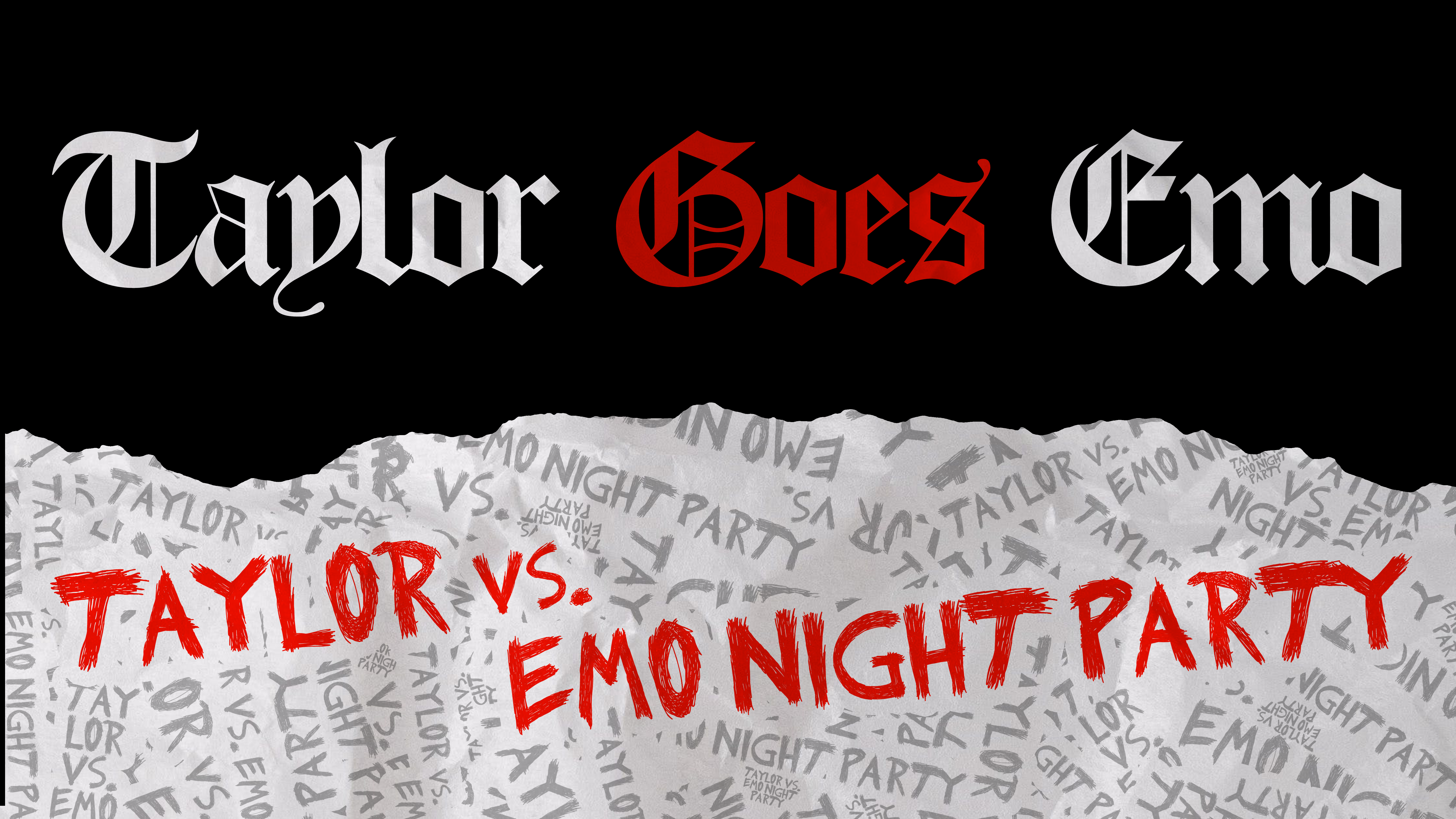 TAYLOR GOES EMO: Taylor Vs. Emo Night SWEMO Party | 18+