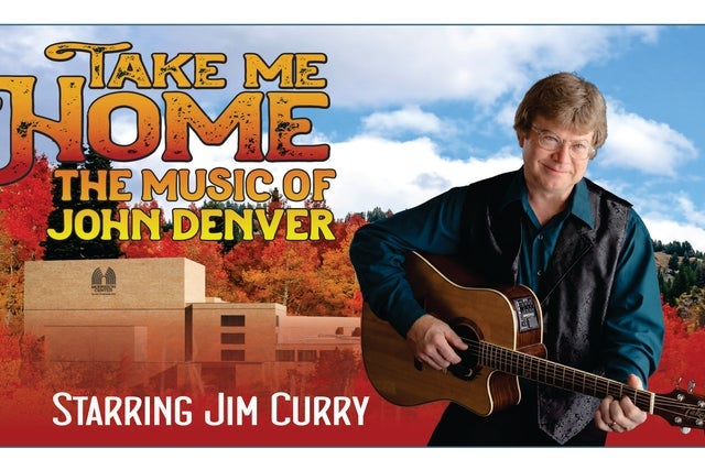 Take Me Home: The Music Of John Denver Starring Jim Curry presale password