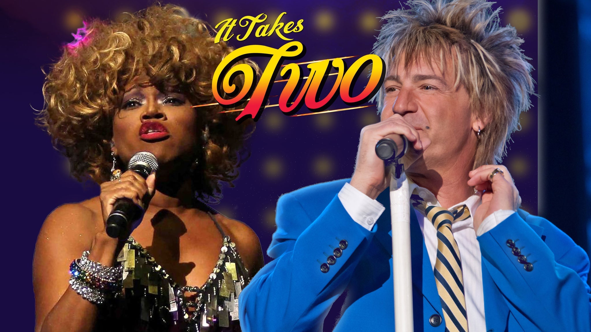 It Takes Two - Tribute to Tina Turner & Rod Stewart