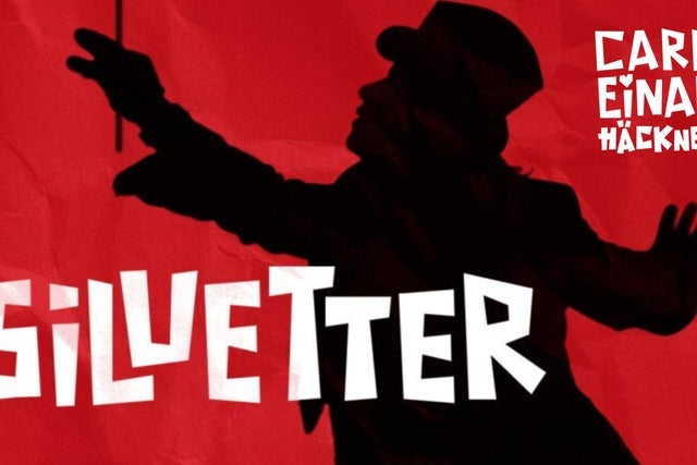 Ticket Reselling Carl-Einar H&auml;ckner &ndash; SILUETTER