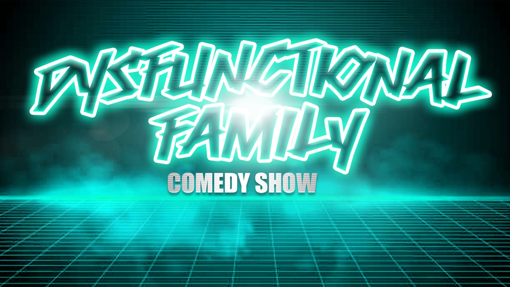 Dysfunctional Family Comedy Show