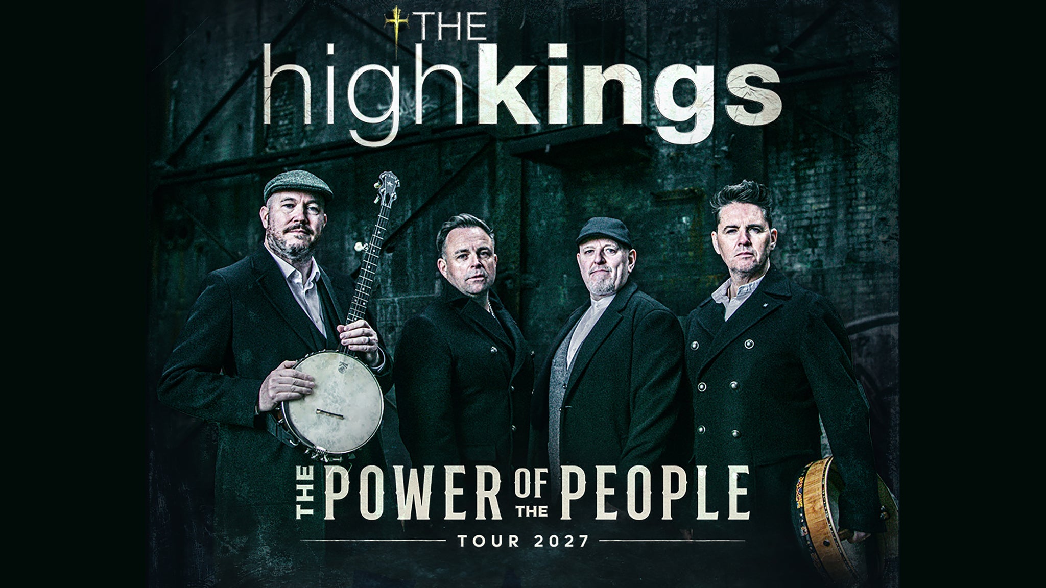 The High Kings - The Power Of The People - 2027 Tour