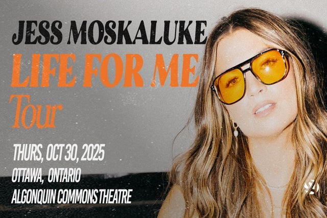 Jess Moskaluke - Life For Me Tour presales in Nepean