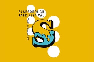 Scarborough Jazz Festival 2026 Fri Session 1 — Scarborough Spa Grand Hall