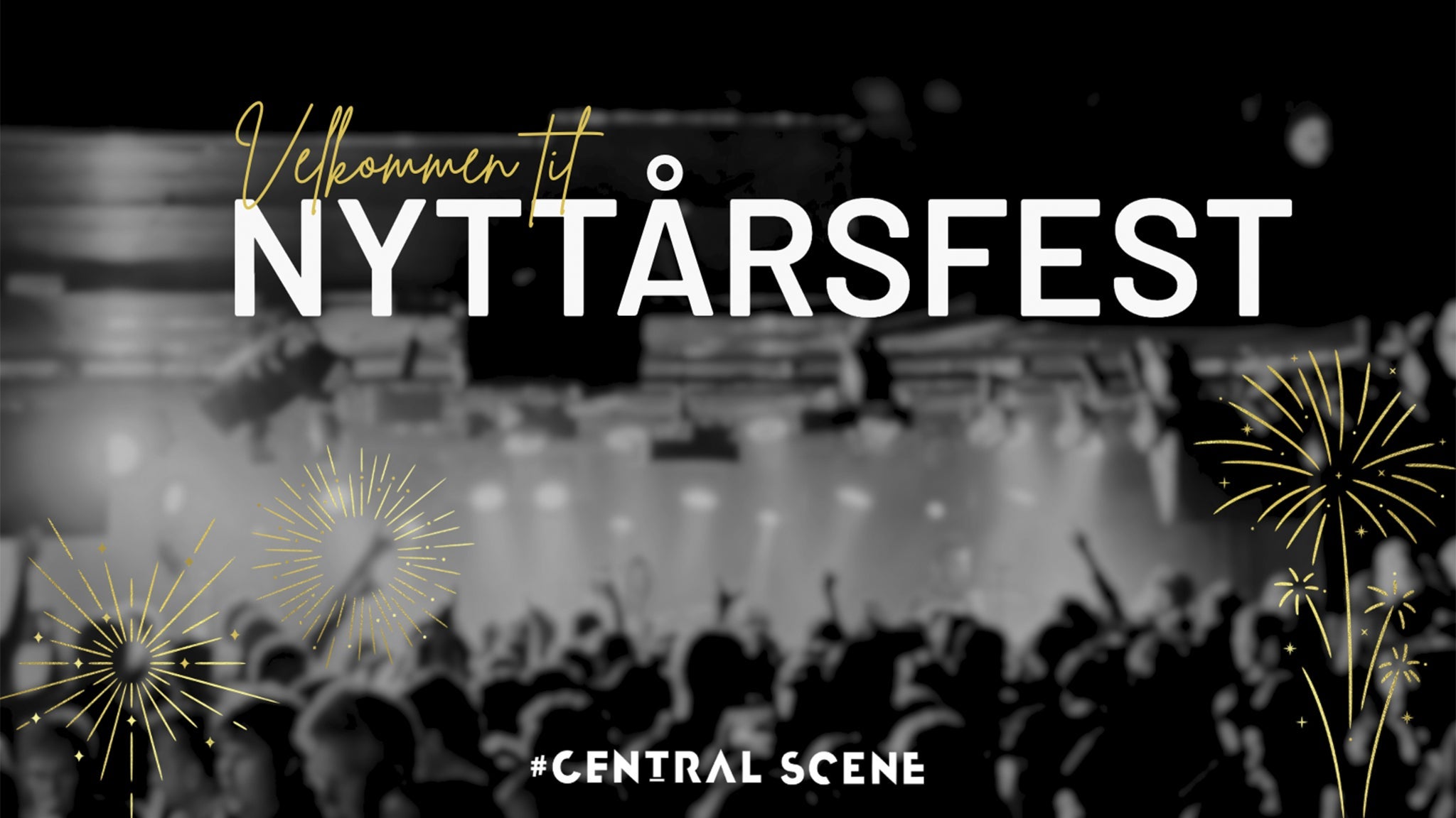 Nyttårsaften på Central Scene – 2025-12-31