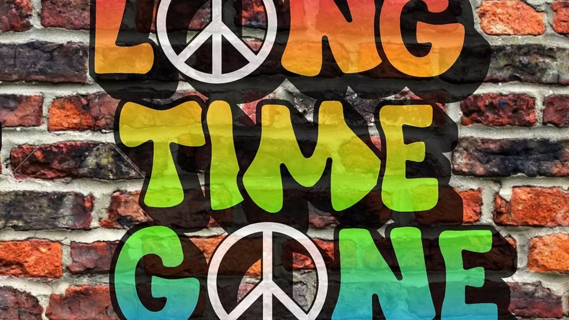 Long Time Gone