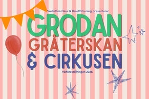 Dansföreställning Grodan Gråterskan & Cirkusen Föreställning nr 3