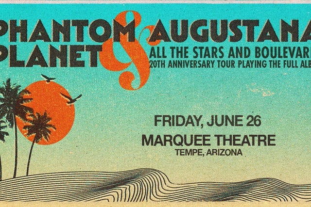 Phantom Planet & Augustana presales in Tempe