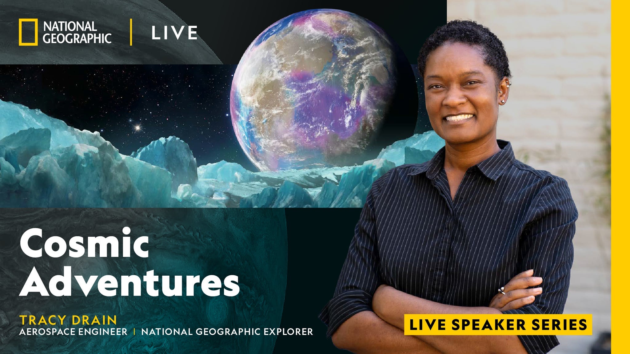 National Geographic Live – Cosmic Adventures – STUDENT MATINEE at Vancouver Playhouse – Vancouver, Canada