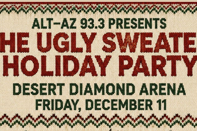 Presales to alt. az 93 3 presents the ugly sweater holiday party: members use these when buying pre-sale tickets