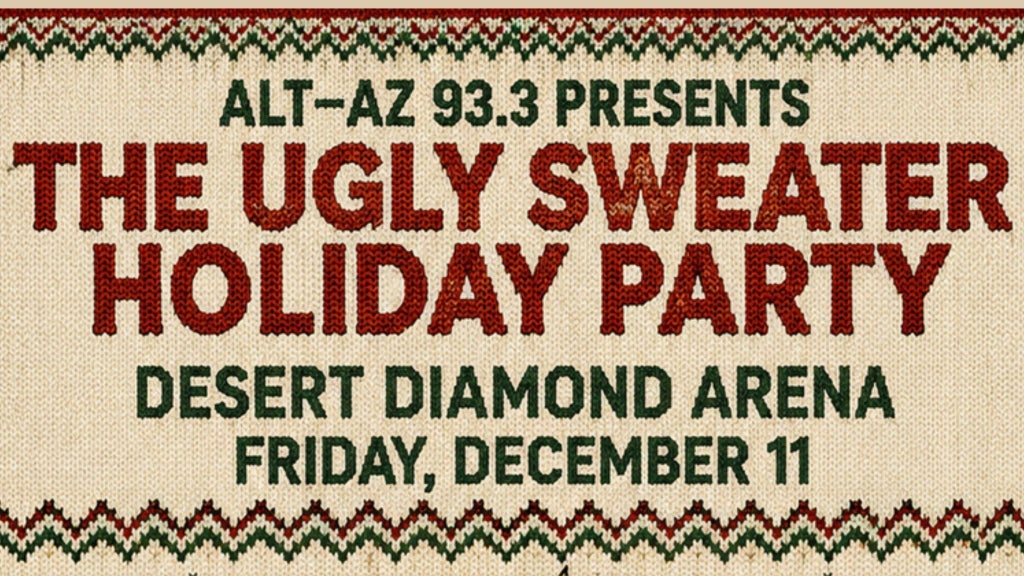 Alt. AZ 93-3 Presents The Ugly Sweater Holiday Party