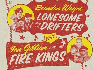 Brandon Wayne & His Lonesome Drifters / Ian Gilliam & The Fire Kings