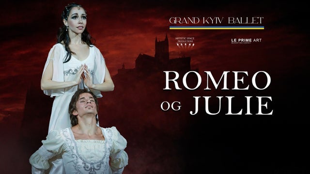 Romeo & Juliet - Grand KYIV Ballet