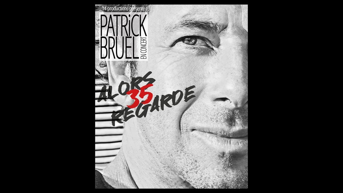 Patrick Bruel - Alors Regarde 35