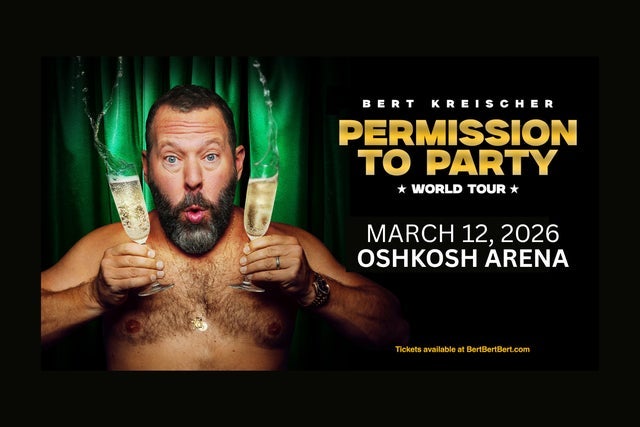 BERT KREISCHER: PERMISSION TO PARTY in Oshkosh promotional photo for Artist presale tickets offer