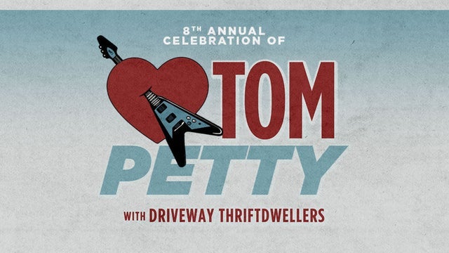 8th Annual Celebration of Tom Petty