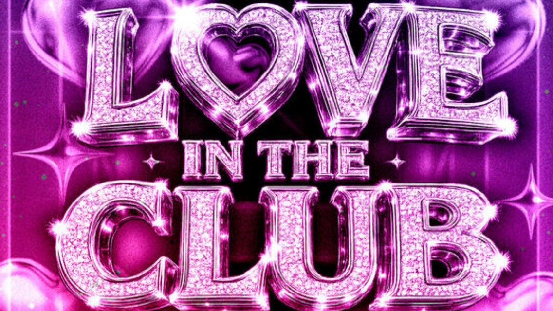 Love in the Club - 2000's Hip Hop and R&B Party