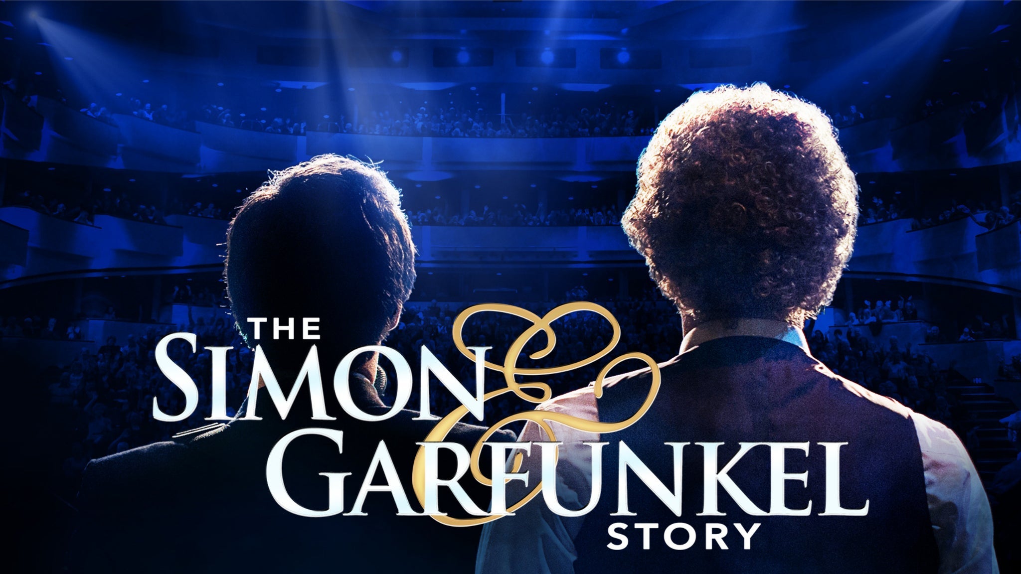 The Simon & Garfunkel Story (Touring)