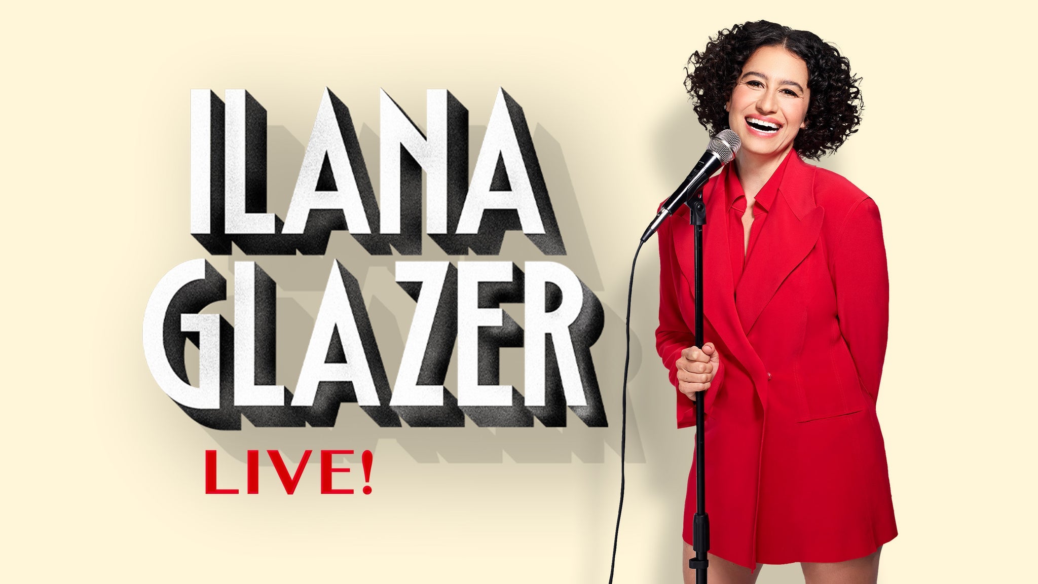 Ilana Glazer Live!