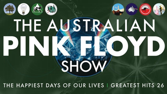 Australian Pink Floyd Show: The Happiest Days of Our Lives