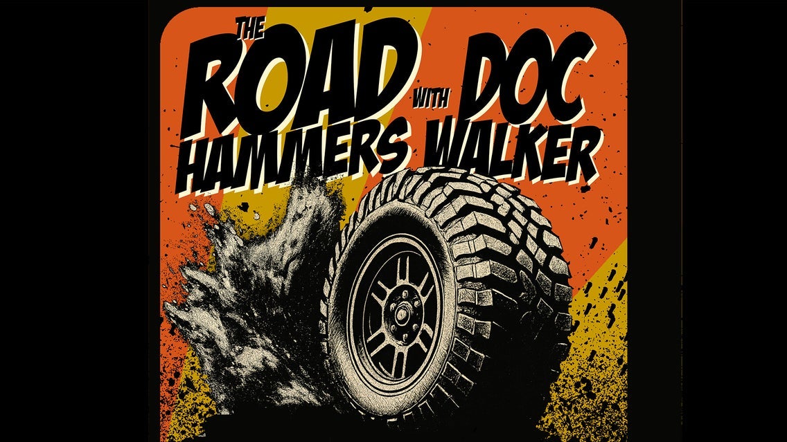 THE ROAD HAMMERS & DOC WALKER - Til' The Wheels Fall Off Tour