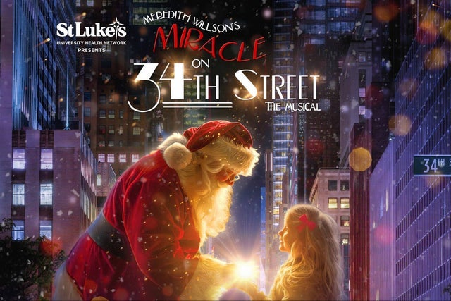 Miracle On 34th Street - The Musical presales in Bethlehem
