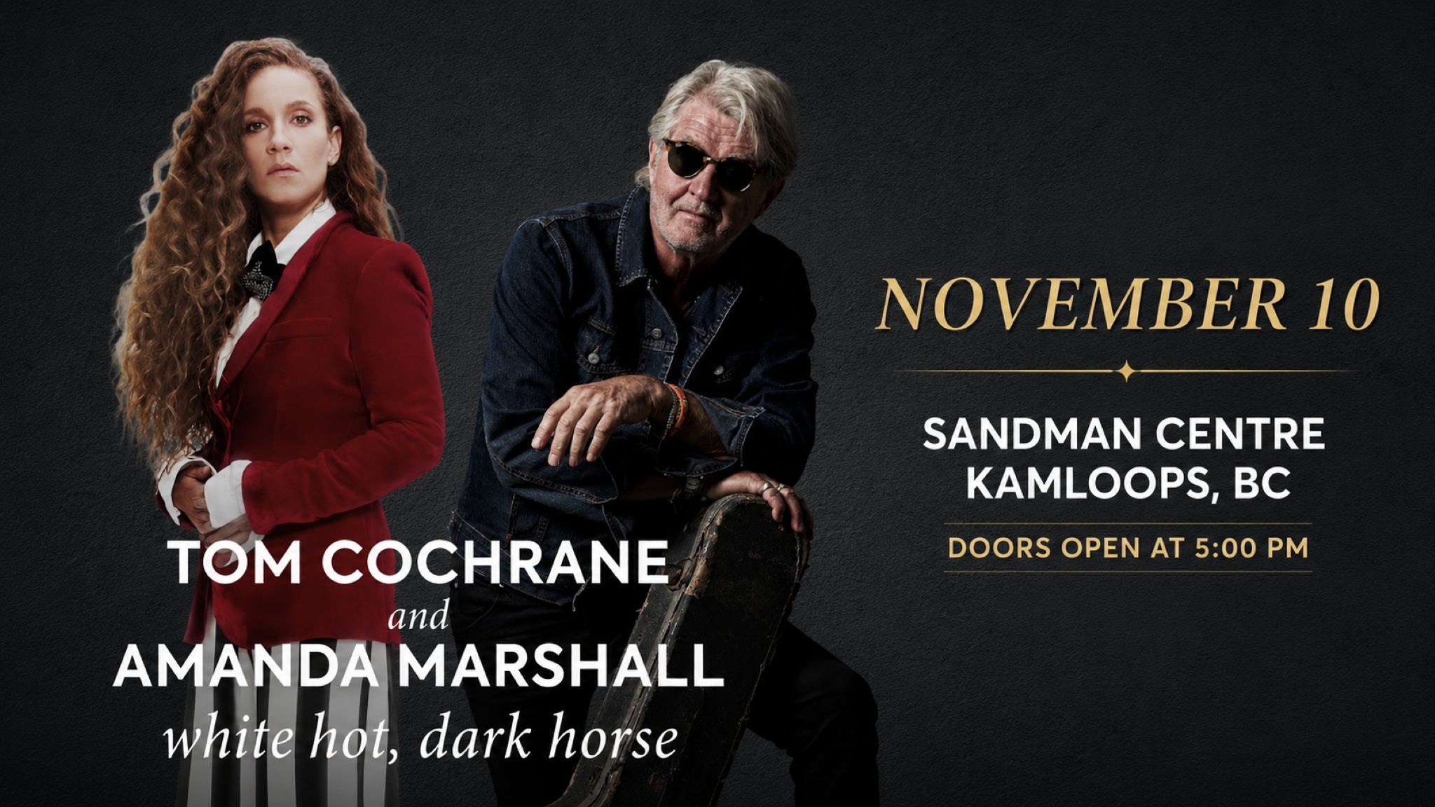 Tom Cochrane & Amanda Marshall white hot, dark horse