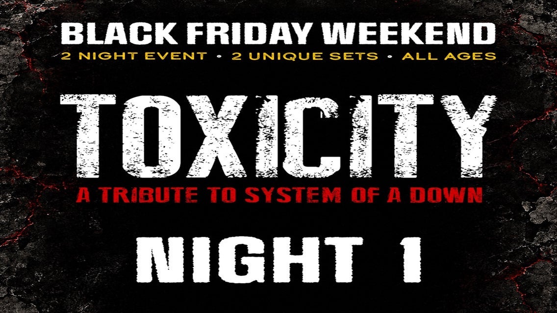 Toxicity (System Of A Down Tribute) Black Friday Show 