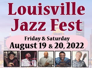 Louisville Jazz Fest 2 Day Ticket August 19 & 20!