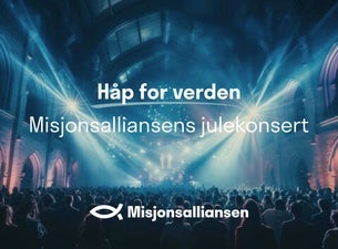 Bilde for arrangement Håp til verden - Misjonsalliansens julekonsert