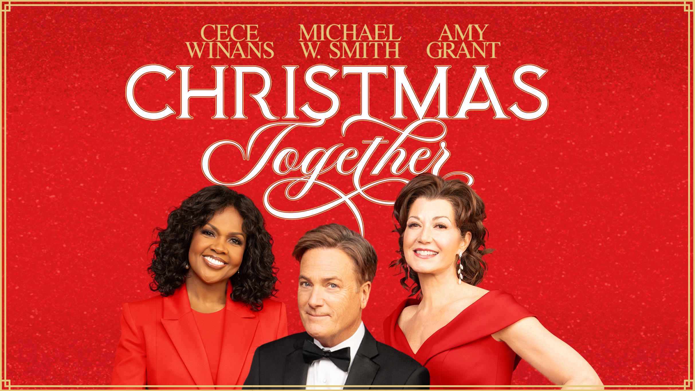 Christmas Together with Amy Grant, Michael W. Smith, and CeCe Winans concert image