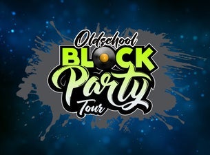 OldSchool Block Party Tour