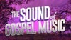 The Sound of Gospel Music Presented by The NAACP