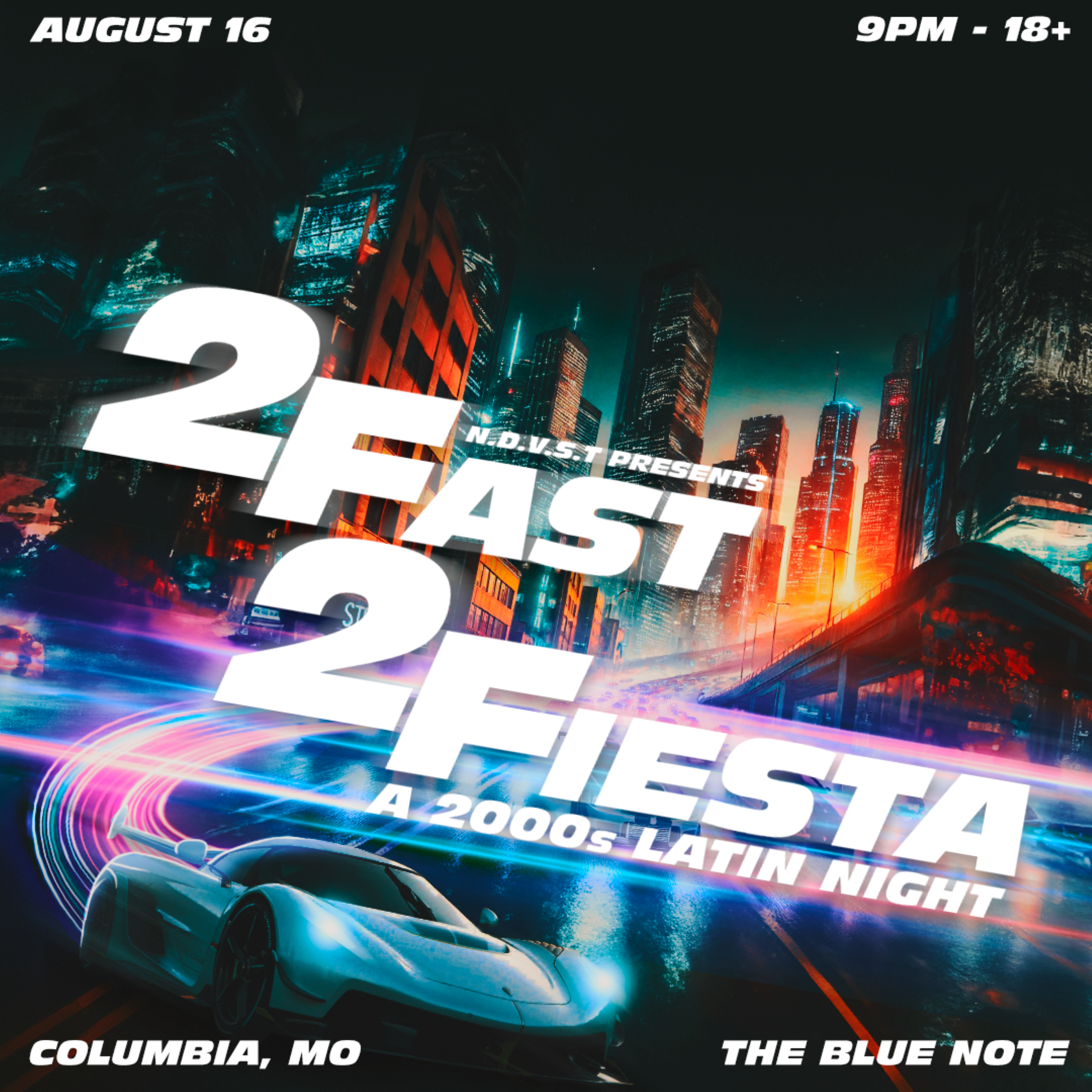 NDVST presents  2 FAST 2 FIESTA: A 2000s LATIN NIGHT 