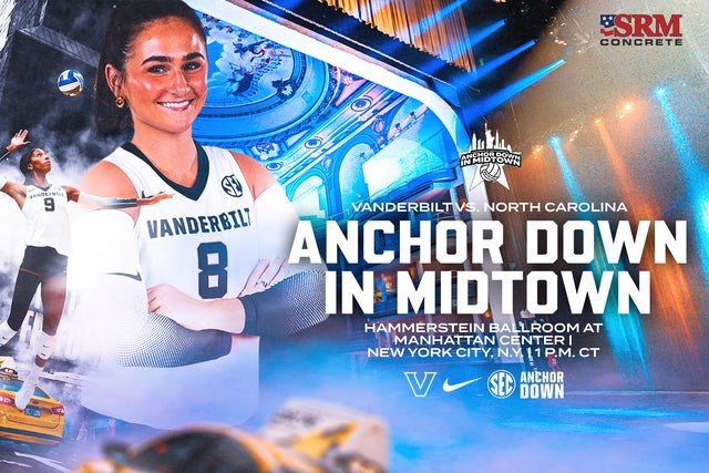 Presales to vanderbilt vs. unc womens volleyball: anchor down in midtown: members use these when buying pre-sale tickets
