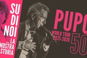 PUPO | Pupo 50 - World Tour 2025 - 2026