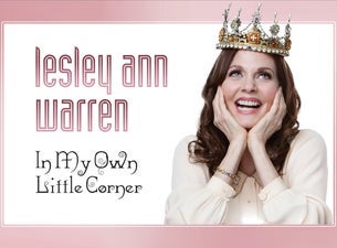 My Own Little Corner with Lesley Ann Warren — Plaza Theatre