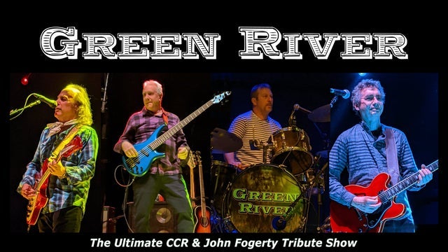 Green River - The Ultimate CCR/John Fogerty Tribute Show