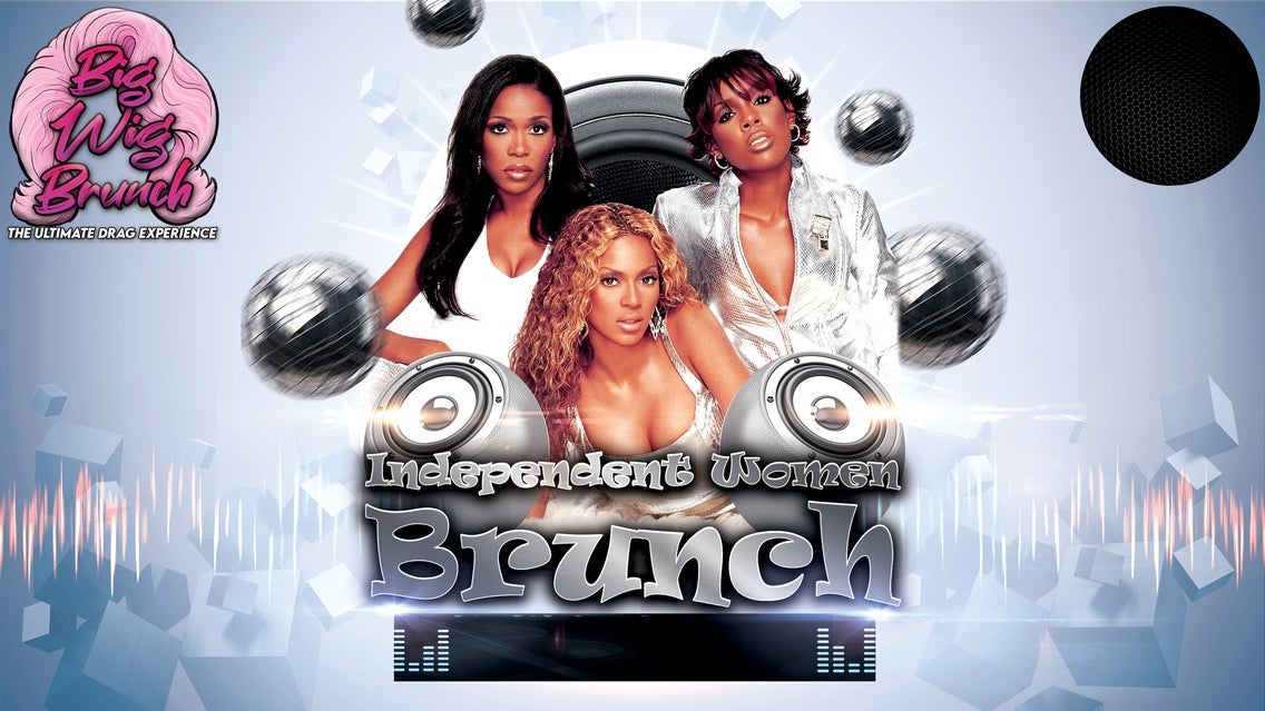 Big Wig Independent Women Brunch: The Ultimate Drag Experience
