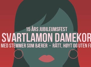 Bilde for arrangement DÆVEN! 15 år med Svartlamon Damekor
