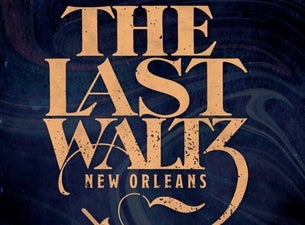 The Last Waltz New Orleans
