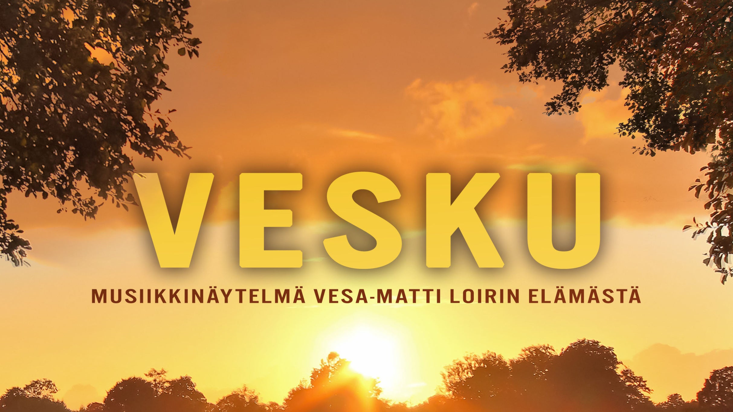 VESKU  musiikkinäytelmä Vesa-Matti Loirista