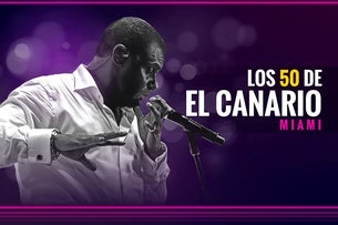 LOS 50 DE EL CANARIO Miami — Charles F. Dodge City Center Pembroke Pines