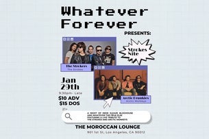 Whatever Forever Presents: Strokes Night
