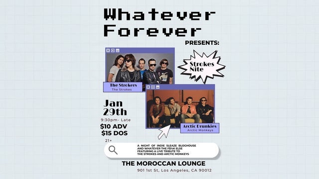 Whatever Forever Presents: Strokes Night
