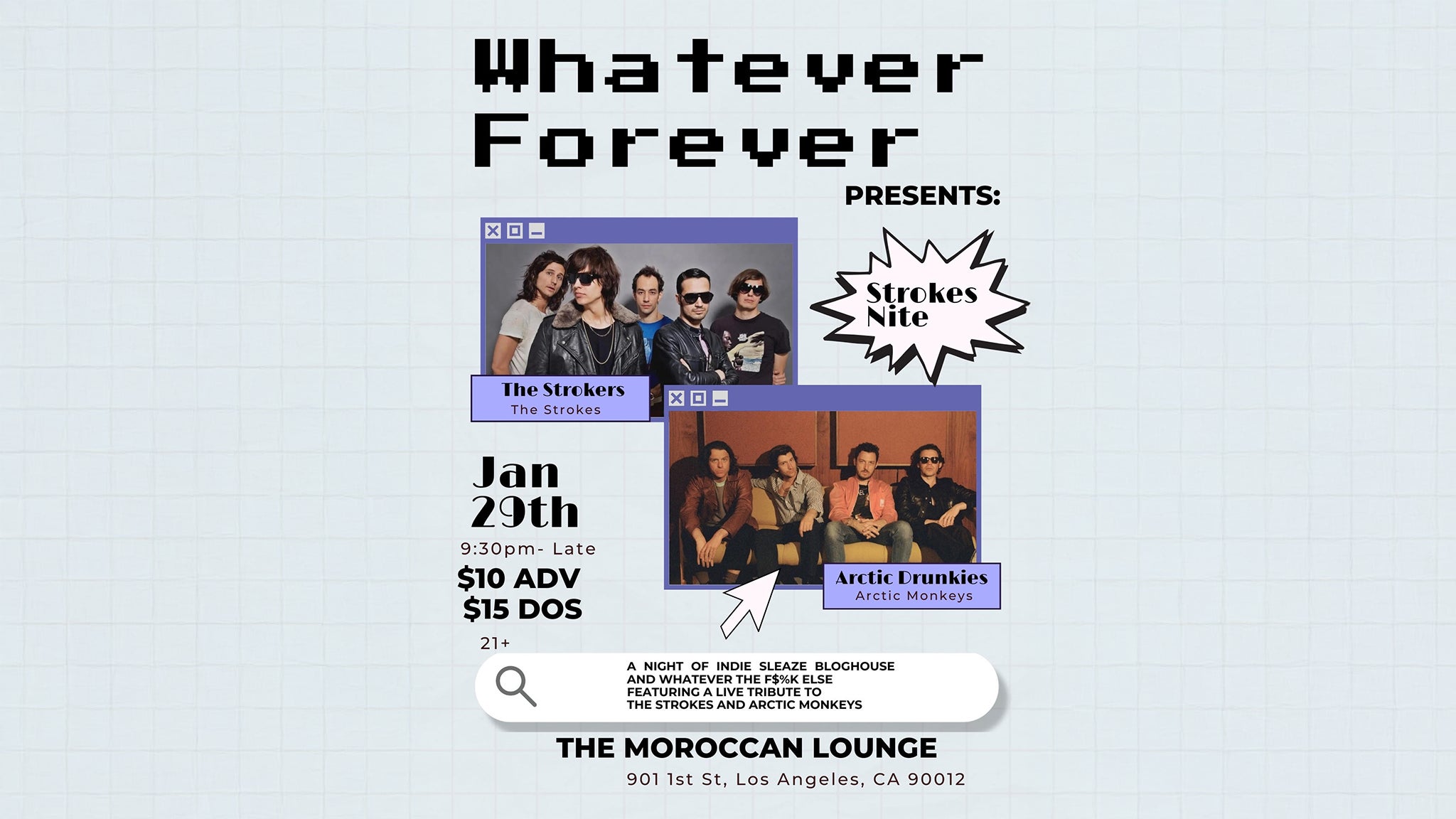 Whatever Forever Presents: Strokes Night at The Moroccan Lounge – Los Angeles, CA